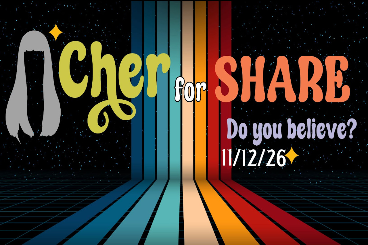 2026 Cher for SHARE